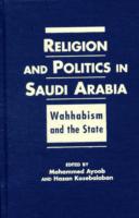 サウジアラビアにおける宗教と政治<br>Religion and Politics in Saudi Arabia : Wahhabism and the State