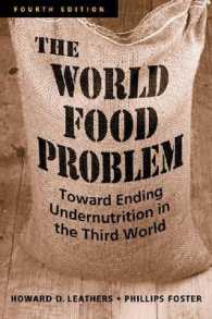 世界の食糧問題：第三世界における栄養不良の原因解明（第４版）<br>The World Food Problem : Toward Ending Undernutrition in the Third World （4TH）