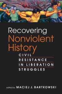 Recovering Nonviolent History : Civil Resistance in Liberation Struggles