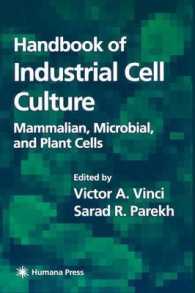 工業用細胞培養ハンドブック<br>Handbook of Industrial Cell Culture : Mammalian, Microbial, and Plant Cells