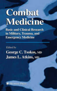 Combat Medicine : Basic and Clinical Research in Military, Trauma, and Emergency Medicine