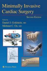 最小侵襲心臓手術（第２版）<br>Minimally Invasive Cardiac Surgery (Contemporary Cardiology Ser) （2 SUB）