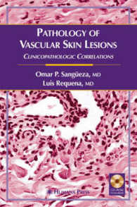 Pathology of Vascular Skin Lesions : Clinicopathological Correlations (Current Clinical Pathology) （HAR/CDR）