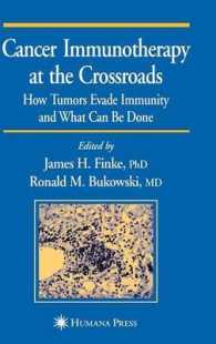 Cancer Immunotherapy at the Crossroads : How Tumors Evade Immunity and What Can Be Done (Current Clinical Oncology (Totowa, N.J.).)