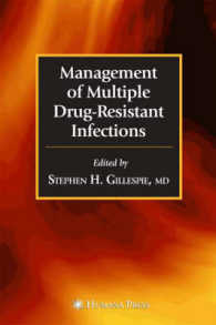 Management of Multiple Drug-Resistant Infections (Infectious Disease (Totowa, N.J.).)