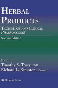 薬草製品（第２版）<br>Herbal Products : Toxicology and Clinical Pharmacology (Forensic Science and Medicine) （2ND）