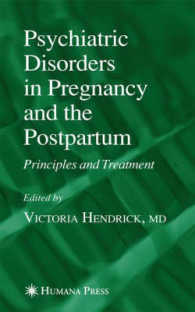 Psychiatric Disorders in Pregnancy and the Postpartum : Principles and Treatment (Current Clinical Practice Series)