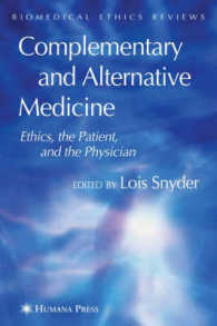 補完・代替医療の倫理、患者、医師<br>Complementary and Alternative Medicine : Ethics, the Patient, and the Physician (Biomedical Ethics Reviews)