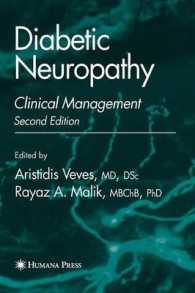 糖尿病性神経障害（第２版）<br>Diabetic Neuropathy : Clinical Management (Clinical Diabetes) （2ND）