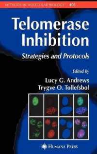 テロメアーゼ阻害<br>Telomerase Inhibition : Strategies and Protocols (Methods in Molecular Biology) 〈Vol. 405〉