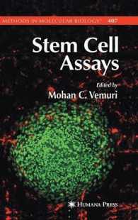 幹細胞アッセイ<br>Stem Cell Assays (Methods in Molecular Biology) 〈Vol. 407〉