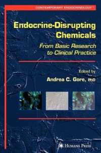 内分泌撹乱化学物質<br>Endocrine-Disrupting Chemicals : From Basic Research to Clinical Practice (Contemporary Endocrinology) （1 ILL）