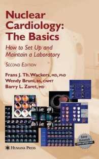 Nuclear Cardiology : The Basics : How to Set Up and Maintain a Laboratory (Contemporary Cardiology) （2ND）