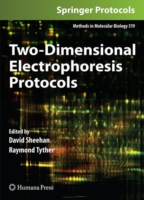 Two-Dimensional Electrophoresis Protocols (Methods in Molecular Biology) 〈Vol. 519〉