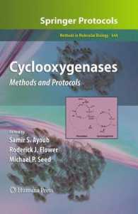 Cycooxygenases : Methods and Protocols (Methods in Molecular Biology) 〈Vol. 644〉