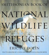 Smithsonian Book of National Wildlife Refuges -- Hardback