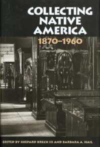 Collecting Native America 1870-1960 (Collecting Native America 1870-1960)