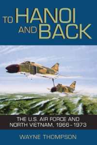To Hanoi and Back: The U.S. Air Force and North Vietnam, 1966-1973