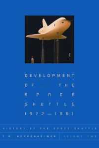 History of the Space Shuttle, Volume Two : Development of the Space Shuttle, 1972-1981