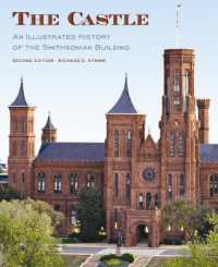The Castle, Second Edition : An Illustrated History of the Smithsonian Building