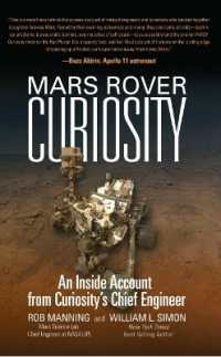 Mars Rover Curiosity : An inside Account from Curiosity's Chief Engineer