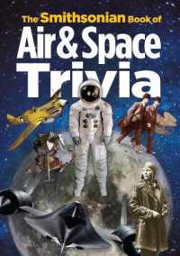 The Smithsonian Book of Air & Space Trivia (The Smithsonian Book of Air & Space Trivia)
