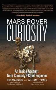 Mars Rover Curiosity : An inside Account from Curiosity's Chief Engineer