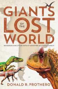 Giants of the Lost World : Dinosaurs and Other Extinct Monsters of South America