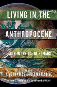 Living in the Anthropocene : Earth in the Age of Humans