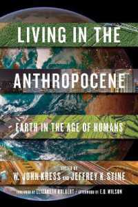 Living in the Anthropocene : Earth in the Age of Humans