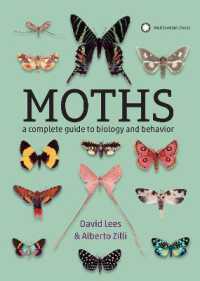 Moths : A Complete Guide to Biology and Behavior