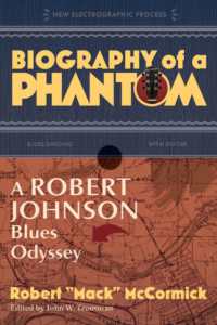 Biography of a Phantom : A Robert Johnson Blues Odyssey (Biography of a Phantom)