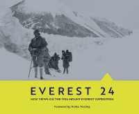 Everest 24 : New Views on the 1924 Mount Everest Expedition