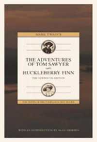 Mark Twain's Adventures of Tom Sawyer and Huckleberry Finn: The NewSouth Edition