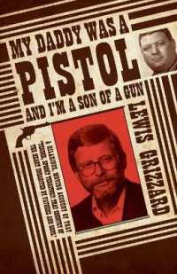 My Daddy Was a Pistol and I'm a Son of a Gun