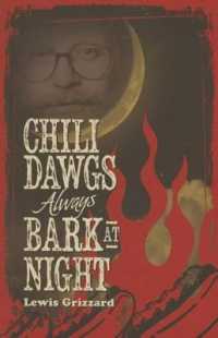 Chili Dawgs Always Bark at Night