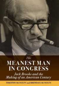 The Meanest Man in Congress : Jack Brooks and the Making of an American Century