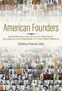 American Founders : How People of African Descent Established Freedom in the New World