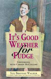 It's Good Weather for Fudge : Conversing with Carson McCullers