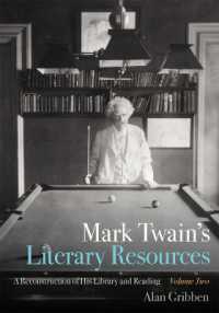 Mark Twain's Literary Resources : A Reconstruction of His Library and Reading (Volume Two)
