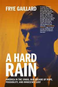 A Hard Rain : America in the 1960s, Our Decade of Hope, Possibility, and Innocence Lost