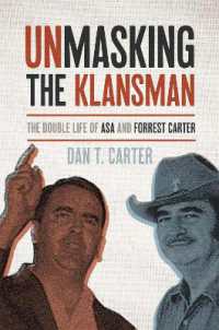 Unmasking the Klansman : The Double Life of Asa and Forrest Carter
