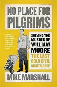 No Place for Pilgrims : Solving the Murder of William Moore, the Last Cold Civil Rights Case