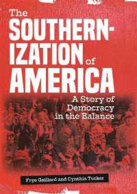 The Southernization of America : A Story of Democracy in the Balance