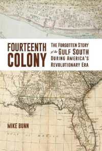 Fourteenth Colony : The Forgotten Story of the Gulf South during America's Revolutionary Era