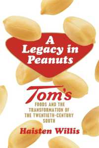 A Legacy in Peanuts : Tom's Foods and the Transformation of the Twentieth-Century South