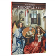 中世美術の読み方<br>How to Read Medieval Art (The Metropolitan Museum of Art - How to Read)