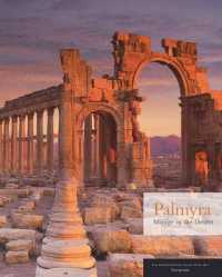 Palmyra : Mirage in the Desert