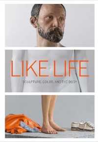 Like Life : Sculpture, Color, and the Body