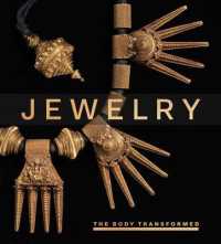 宝石と身体の変容（メトロポリタン美術館展示図録）<br>Jewelry : The Body Transformed